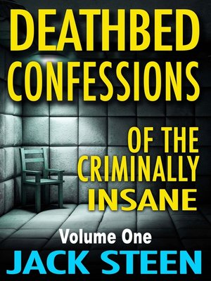 cover image of Deathbed Confessions of the Criminally Insane